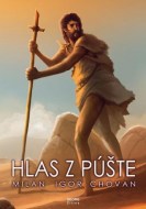 Milan Igor Chovan - Hlas z púšte